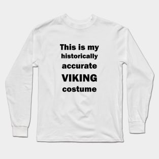 This Is My Viking Custome Long Sleeve T-Shirt